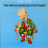 The Whole World's Goin' Crazy