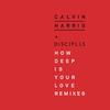 How Deep Is Your Love (Calvin Harris & R3hab remix)