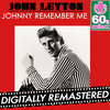Johnny Remember Me