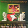 Never Turn My Back on the Blues