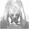 Stay The Night (Zedd & Kevin Drew Extended Remix)